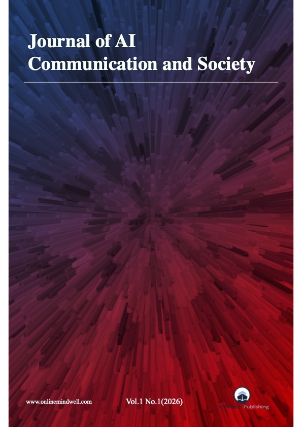 					View Vol. 1 No. 1 (2026): Journal of AI Communication and Society
				